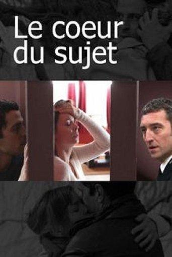 Le Cœur du sujet film afişi