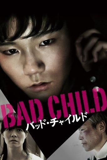 Bad Child film afişi