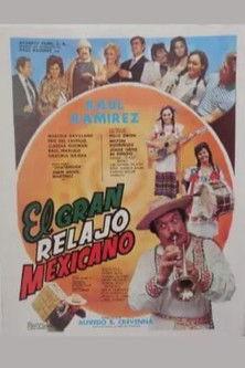 El gran relajo mexicano film afişi