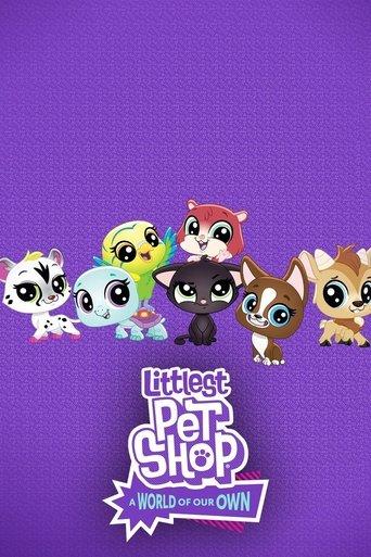 Littlest Pet Shop: A World of Our Own dizi afişi