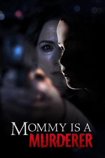 Mommy Is a Murderer film afişi