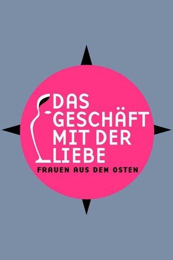 Das Geschäft mit der Liebe - Frauen aus dem Osten dizi afişi