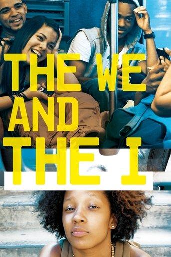 The We and the I film afişi