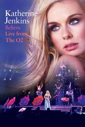 Katherine Jenkins: Believe Live from the O2 film afişi