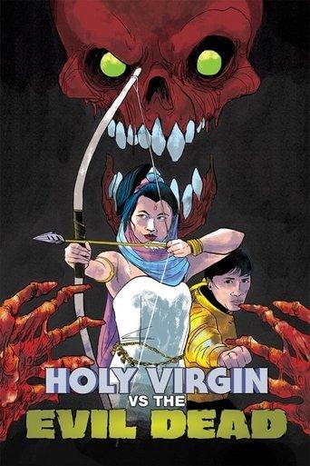 The Holy Virgin Versus the Evil Dead film afişi