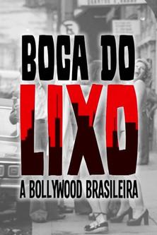 Boca do Lixo: A Bollywood Brasileira film afişi