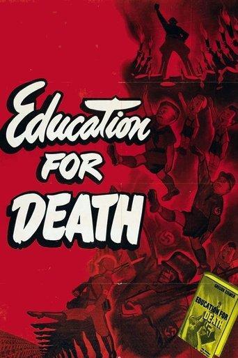 Education for Death: The Making of the Nazi film afişi