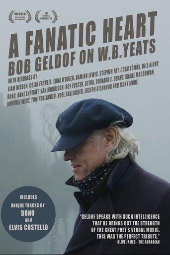 A Fanatic Heart: Geldof On Yeats film afişi