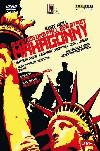 The Rise and Fall of the City of Mahagonny film afişi