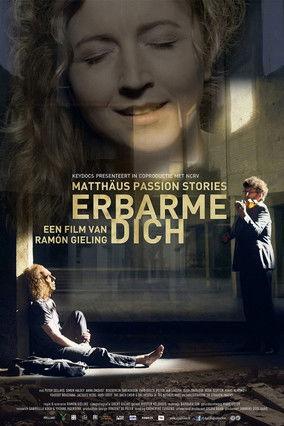 Erbarme dich - Matthäus Passion Stories film afişi