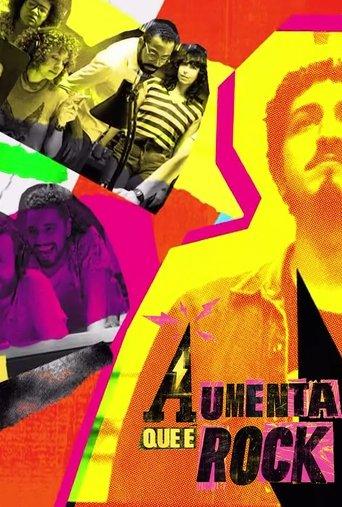 Aumenta que é Rock dizi afişi