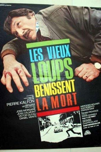 Les vieux loups bénissent la mort film afişi