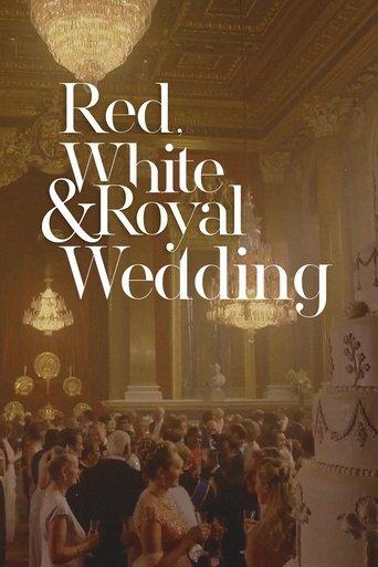 Red, White & Royal Wedding film afişi