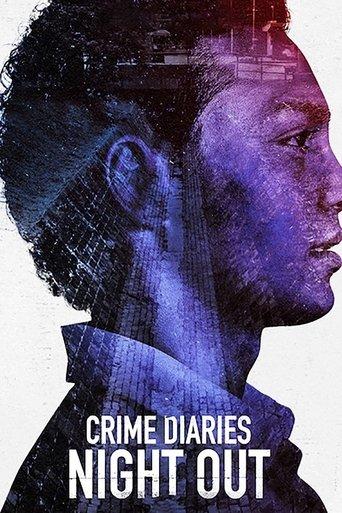 Crime Diaries: Night Out dizi afişi