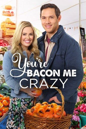 You're Bacon Me Crazy film afişi