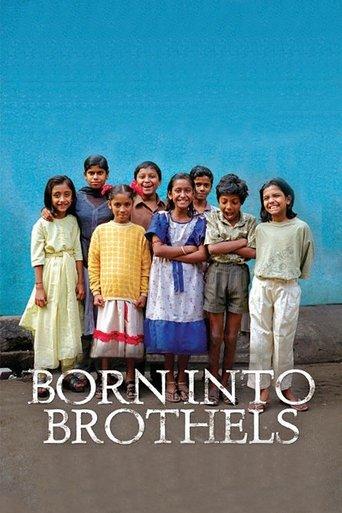Born Into Brothels: Calcutta's Red Light Kids film afişi