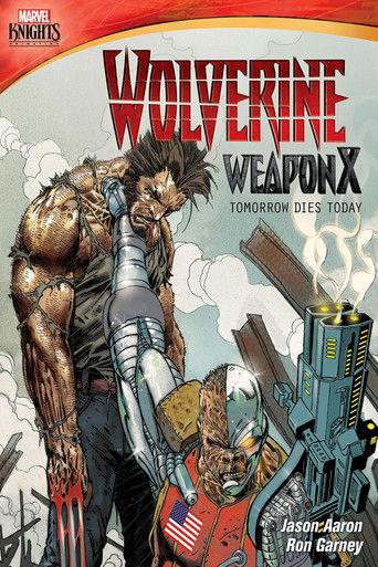 Wolverine Weapon X: Tomorrow Dies Today film afişi