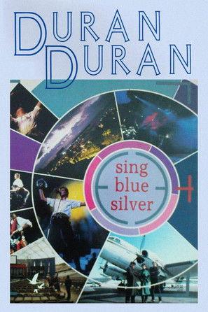 Duran Duran: Sing Blue Silver film afişi