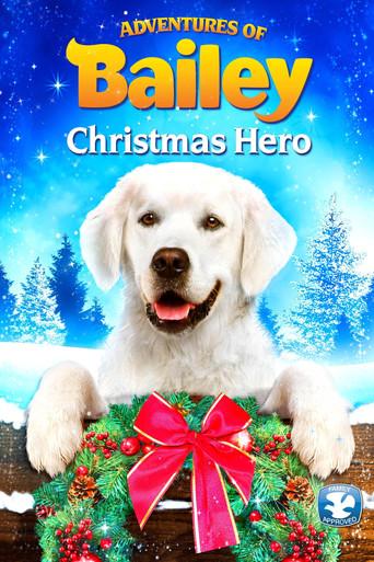 Adventures of Bailey: Christmas Hero film afişi
