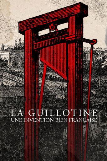 La guillotine, une invention bien française film afişi