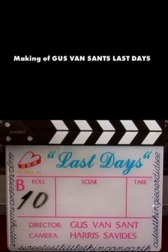 The Making of Last Days film afişi