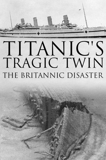 Titanic's Tragic Twin: The Britannic Disaster film afişi