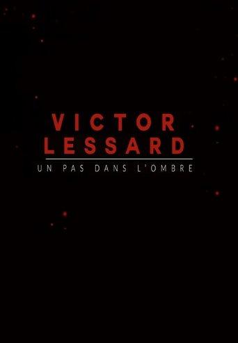 Victor Lessard : Un pas dans l'ombre dizi afişi