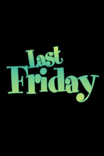Last Friday film afişi