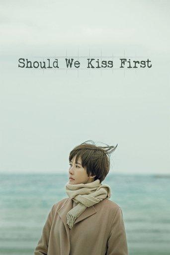 Should We Kiss First dizi afişi