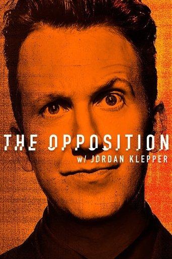 The Opposition with Jordan Klepper dizi afişi