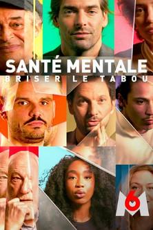Santé mentale, briser le tabou film afişi