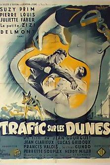 Trafic sur les dunes film afişi