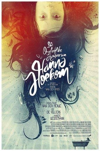 Die Ongelooflike Avonture van Hanna Hoekom film afişi