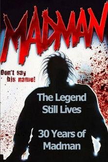 The Legend Still Lives: 30 Years of Madman film afişi
