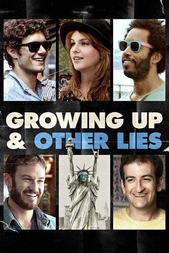Growing Up and Other Lies film afişi