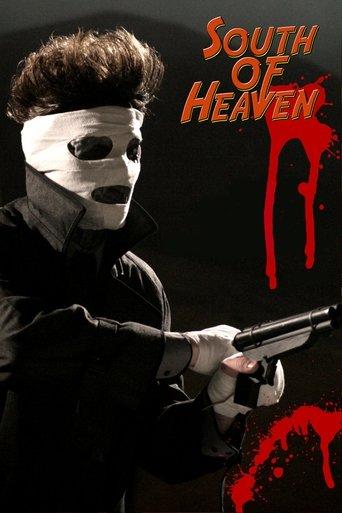 South of Heaven film afişi