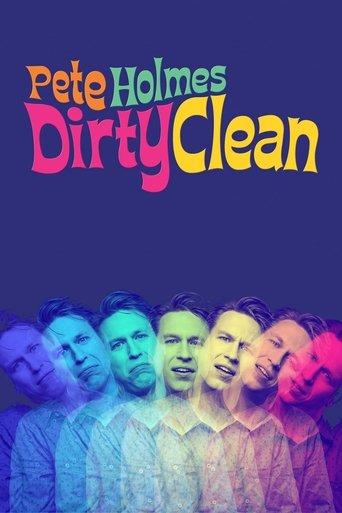 Pete Holmes: Dirty Clean film afişi