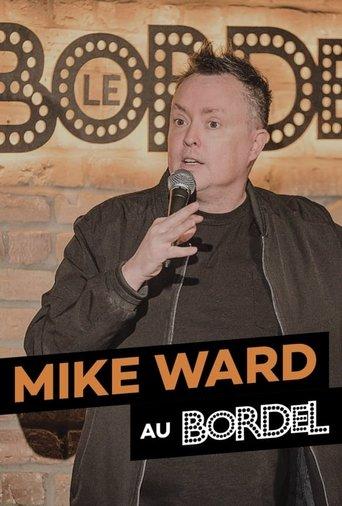 Mike Ward au Bordel film afişi