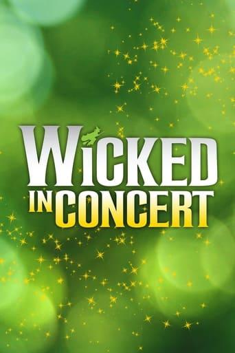 Wicked in Concert: A Musical Celebration of the Iconic Broadway Score film afişi