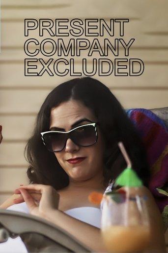 Present Company Excluded film afişi