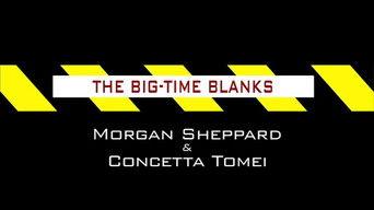 The Big-Time Blanks