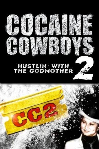 Cocaine Cowboys 2 film afişi