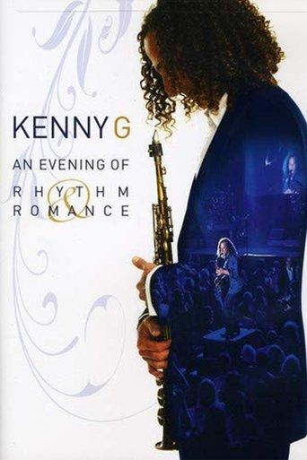 Kenny G: An Evening of Rhythm and Romance - Live film afişi