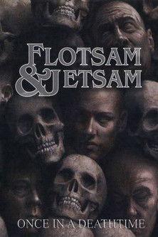 Flotsam and Jetsam Once in a Deathtime film afişi