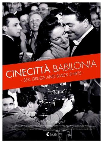 Cinecittà Babilonia: Sex, Drugs and Black Shirts film afişi