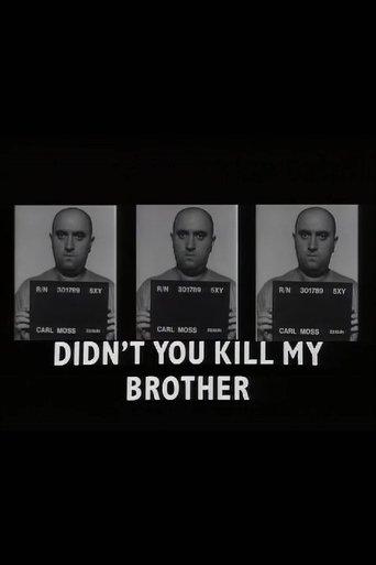 Didn't You Kill My Brother? film afişi