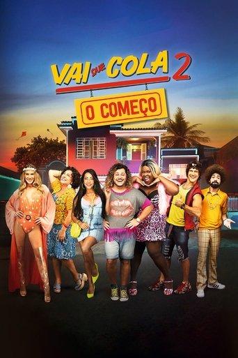 Vai que Cola 2: O Começo film afişi
