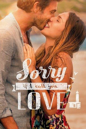 Sorry If I Call You Love film afişi