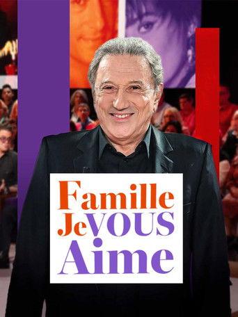 Famille je vous aime dizi afişi