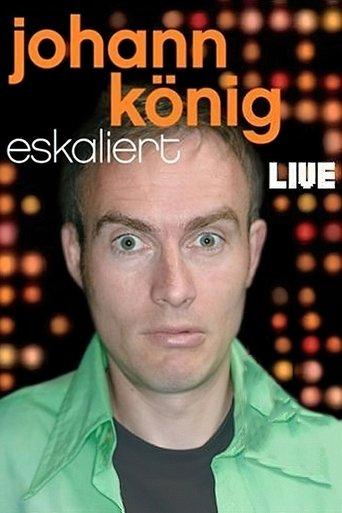 Johann König eskaliert film afişi